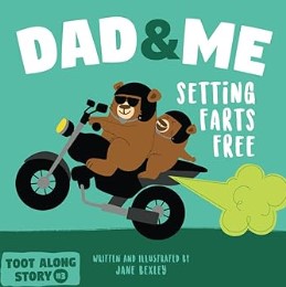 Dad And Me Setting Farts Free (Amazon Book)